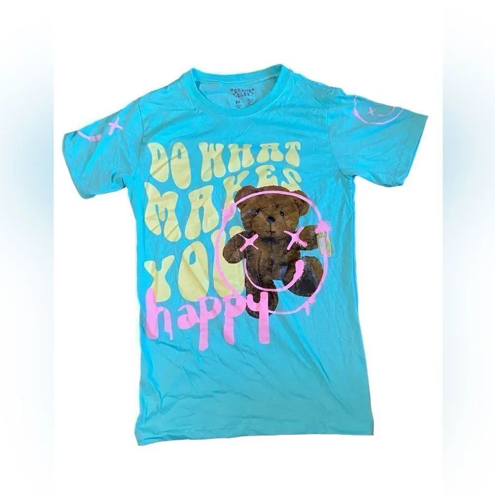 Drama Club Do What Makes You Happy Teddy Bear Tshirt